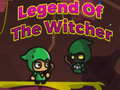 Mchezo Legend of The Witcher