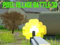Mchezo Pixel Village Battle 3D