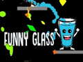 Mchezo Funny Glass