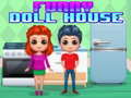 Mchezo Funny Doll House