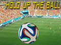 Mchezo Hold up the Ball