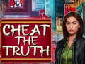 Mchezo Cheat the Truth