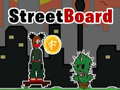 Mchezo StreetBoard