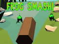 Mchezo Frog Smash!