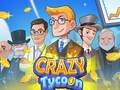 Mchezo Crazy Tycoon