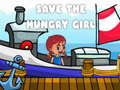 Mchezo Save The Hungry Girl