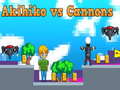 Mchezo Akihiko vs Cannons