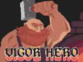 Mchezo Vigor Hero