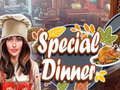 Mchezo Special Dinner