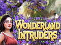 Mchezo Wonderland Intruders