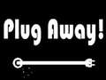 Mchezo Plug Away