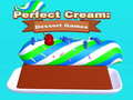 Mchezo Perfect Cream: Dessert Games