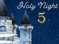 Mchezo Holly Night 5