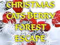 Mchezo Christmas Cats Berry Forest Escape 