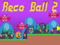 Mchezo Reco Ball 2