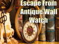 Mchezo Escape From Antique Wall Watch