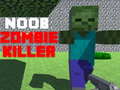 Mchezo Noob: Zombie Killer