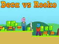 Mchezo Deca vs Rooko