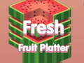 Mchezo Fresh Fruit Platter
