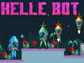 Mchezo Helle Bot 
