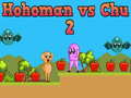 Mchezo Hohoman vs Chu 2