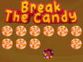 Mchezo Break The Candy