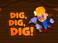 Mchezo Dig Dig Dig