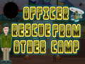 Mchezo Officer rescue from other camp
