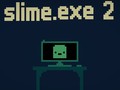 Mchezo Slime.exe 2