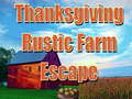 Mchezo Thanksgiving Rustic Farm Escape
