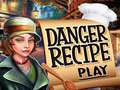 Mchezo Danger Recipe