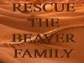 Mchezo Rescue The Beaver Family