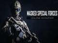 Mchezo Masked Special Forces online shooter