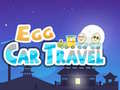 Mchezo Egg Car Travel