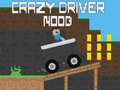 Mchezo Crazy Driver Noob