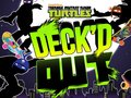 Mchezo Teenage Mutant Ninja Turtles Deck'd Out