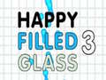Mchezo Happy Filled Glass 3