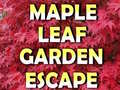Mchezo Maple Leaf Garden Escape 