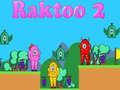 Mchezo Raktoo 2