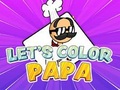 Mchezo Let's Color Papa