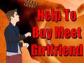 Mchezo Help To Boy Meet Girlfriend