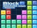 Mchezo Block Breaker King: Mission