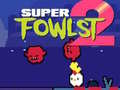 Mchezo Super Fowlst 2