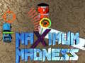 Mchezo Maximum Madness