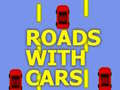 Mchezo Roads With Cars