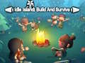 Mchezo Idle Island Build And Survive