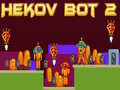 Mchezo Hekov Bot 2