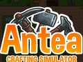 Mchezo Antea: Crafting Simulator