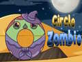 Mchezo Circle Zombie