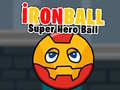 Mchezo İronBall Super Hero Ball